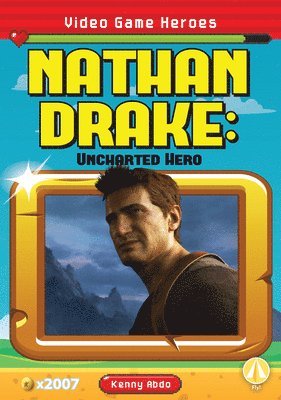 bokomslag Nathan Drake: Uncharted Hero: Uncharted Hero