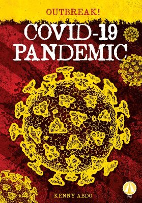 Kenny Abdo - Covid-19 Pandemic, Inbunden