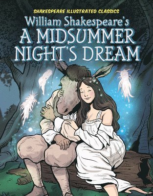Dan Conner - William Shakespeare's a Midsummer Night's Dream, Inbunden