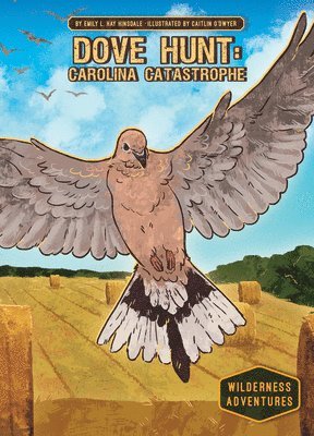 Dove Hunt: Carolina Catastrophe: Carolina Catastrophe 1