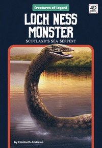 bokomslag Loch Ness Monster: Scotland's Sea Serpent: Scotland's Sea Serpent