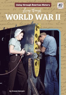 Grace Hansen - Living Through World War II, Inbunden