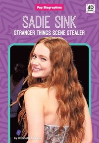 bokomslag Sadie Sink: Stranger Things Scene Stealer: Stranger Things Scene Stealer