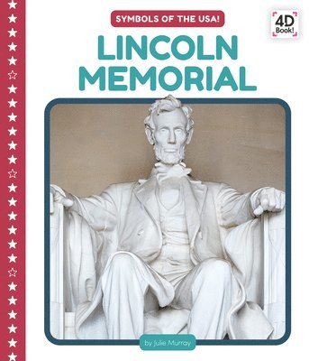 Julie Murray - Lincoln Memorial, Inbunden