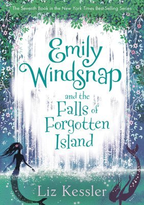 Emily Windsnap and the Falls of Forgotten Island: #7 1