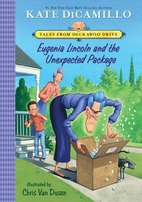 Kate DiCamillo - Eugenia Lincoln and the Unexpected Package, Inbunden