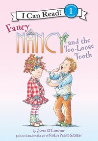 bokomslag Fancy Nancy and the Too-Loose Tooth