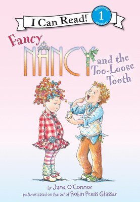 Fancy Nancy and the Too-Loose Tooth 1