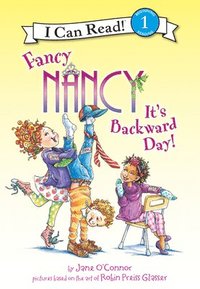 bokomslag Fancy Nancy: It's Backward Day!: It's Backward Day!