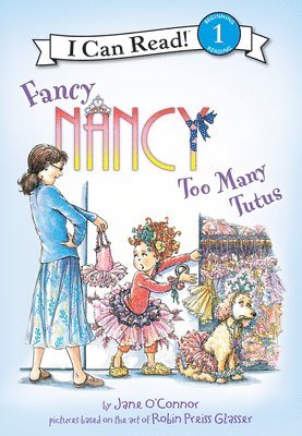 Jane O'Connor - Too Many Tutus, Inbunden