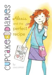 bokomslag Alexis and the Perfect Recipe: #4