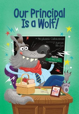 Our Principal Is a Wolf!