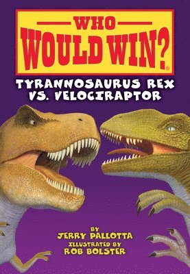 Jerry Pallotta - Tyrannosaurus Rex vs. Velociraptor, Inbunden