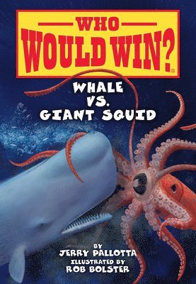 Jerry Pallotta - Whale vs. Giant Squid, Inbunden