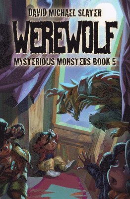 David Michael Slater - Werewolf: #5, Inbunden