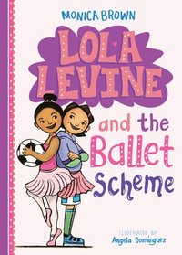 bokomslag Lola Levine and the Ballet Scheme