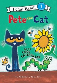 bokomslag Pete the Cat and the Cool Caterpillar