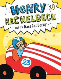 bokomslag Henry Heckelbeck and the Race Car Derby: #5