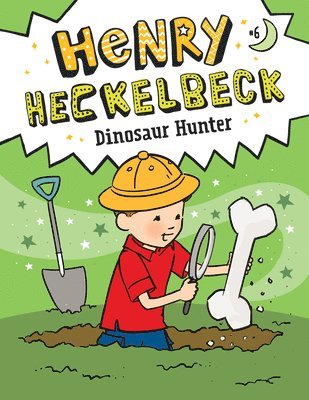 bokomslag Henry Heckelbeck: Dinosaur Hunter: #6