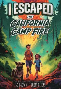 bokomslag I Escaped the California Camp Fire