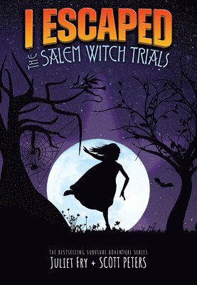 Juliet Fry - I Escaped the Salem Witch Trials, Inbunden