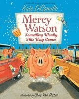 Kate DiCamillo - Mercy Watson: Something Wonky This Way Comes, Inbunden