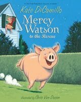Kate DiCamillo - Mercy Watson to the Rescue, Inbunden