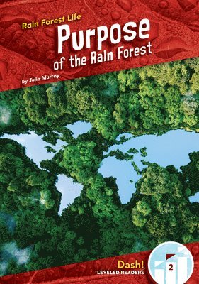 Purpose of the Rain Forest 1