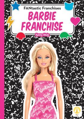 Kenny Abdo - Barbie Franchise, Inbunden