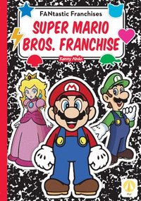 bokomslag Super Mario Bros. Franchise