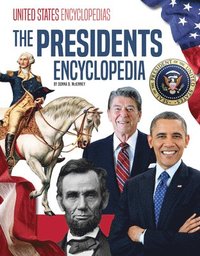 bokomslag The Presidents Encyclopedia
