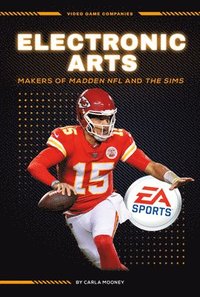 bokomslag Electronic Arts: Makers of Madden NFL and the Sims: Makers of Madden NFL and the Sims