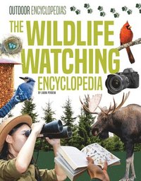 bokomslag The Wildlife Watching Encyclopedia