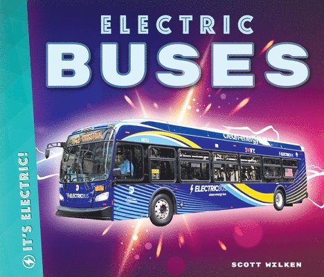 Scott Wilken - Electric Buses, Inbunden