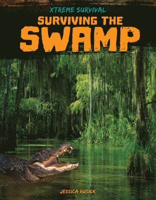 Surviving the Swamp