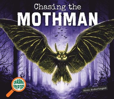 Anna Anderhagen - Chasing the Mothman, Inbunden