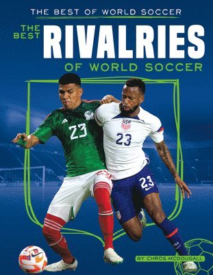 Chros McDougall - Best Rivalries of World Soccer, Inbunden
