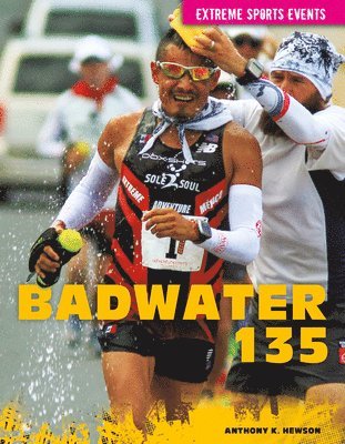Anthony K. Hewson - Badwater 135, Inbunden