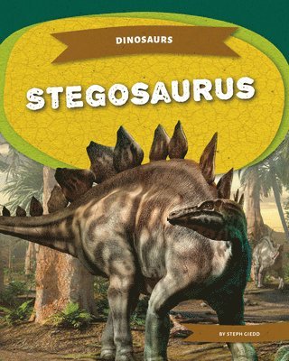 Steph Giedd - Stegosaurus, Inbunden