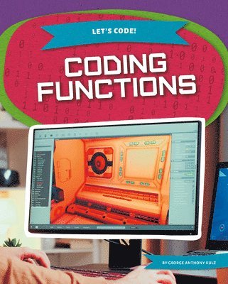 George Anthony Kulz - Coding Functions, Inbunden