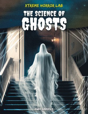 Ruby Daniels - Science of Ghosts, Inbunden