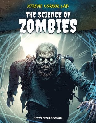 Anna Anderhagen - Science of Zombies, Inbunden
