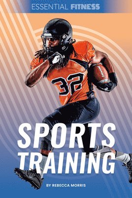 Rebecca Morris - Sports Training, Inbunden