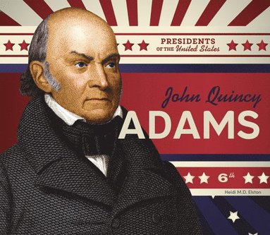 bokomslag John Quincy Adams