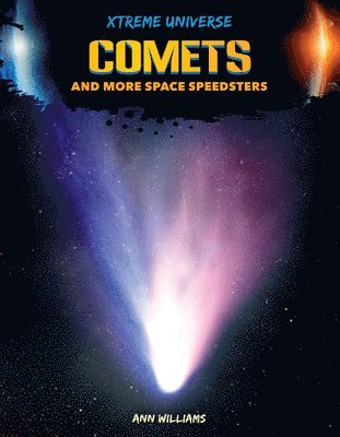 Ann Williams - Comets and More Space Speedsters, Inbunden