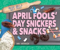 bokomslag April Fools' Day Snickers & Snacks