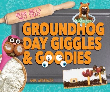 bokomslag Groundhog Day Giggles & Goodies