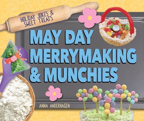 Anna Anderhagen - May Day Merrymaking & Munchies, Inbunden