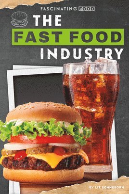 The Fast Food Industry 1