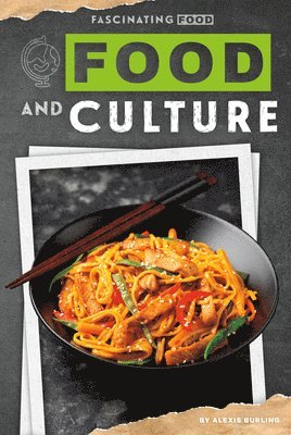 Alexis Burling - Food and Culture, Inbunden